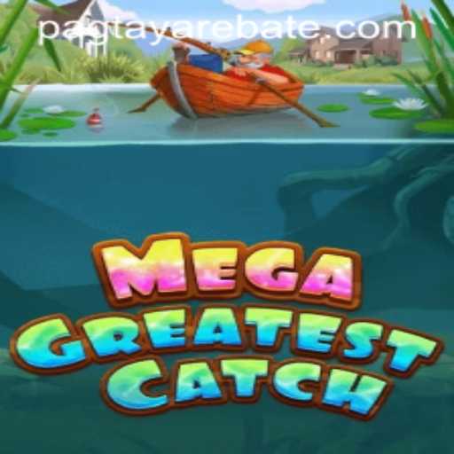 Exploring the Thrills of MegaGreatestCatch: A New Wave in Gaming